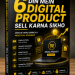 6-Din-Me-Digital-Product-Sell-Karna-Sikhe